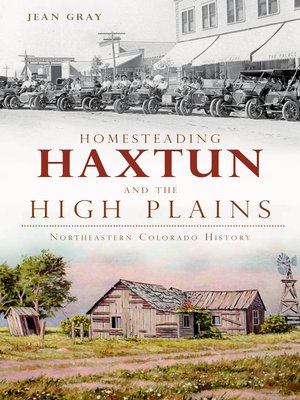 cover image of Homesteading Haxtun and the High Plains